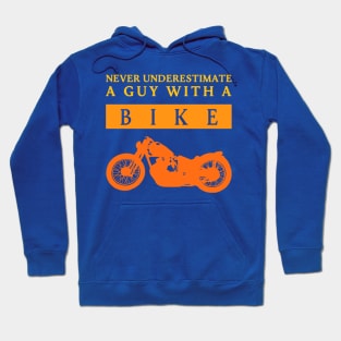 Never Underestimate a Bikeguy Hoodie